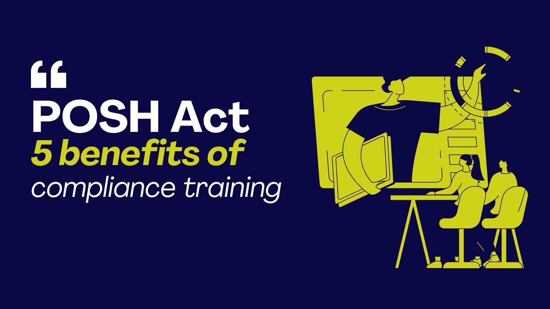 Benefits of POSH Awareness Trainings
