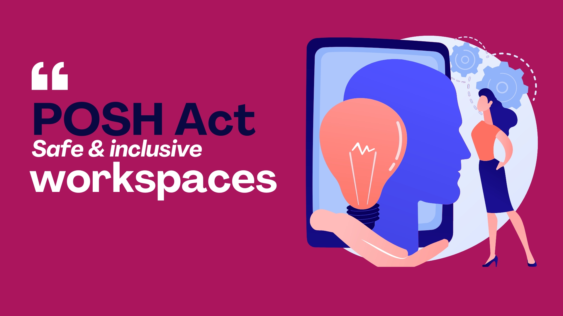 Creating safe & inclusive workplace culture with POSH Compliance
